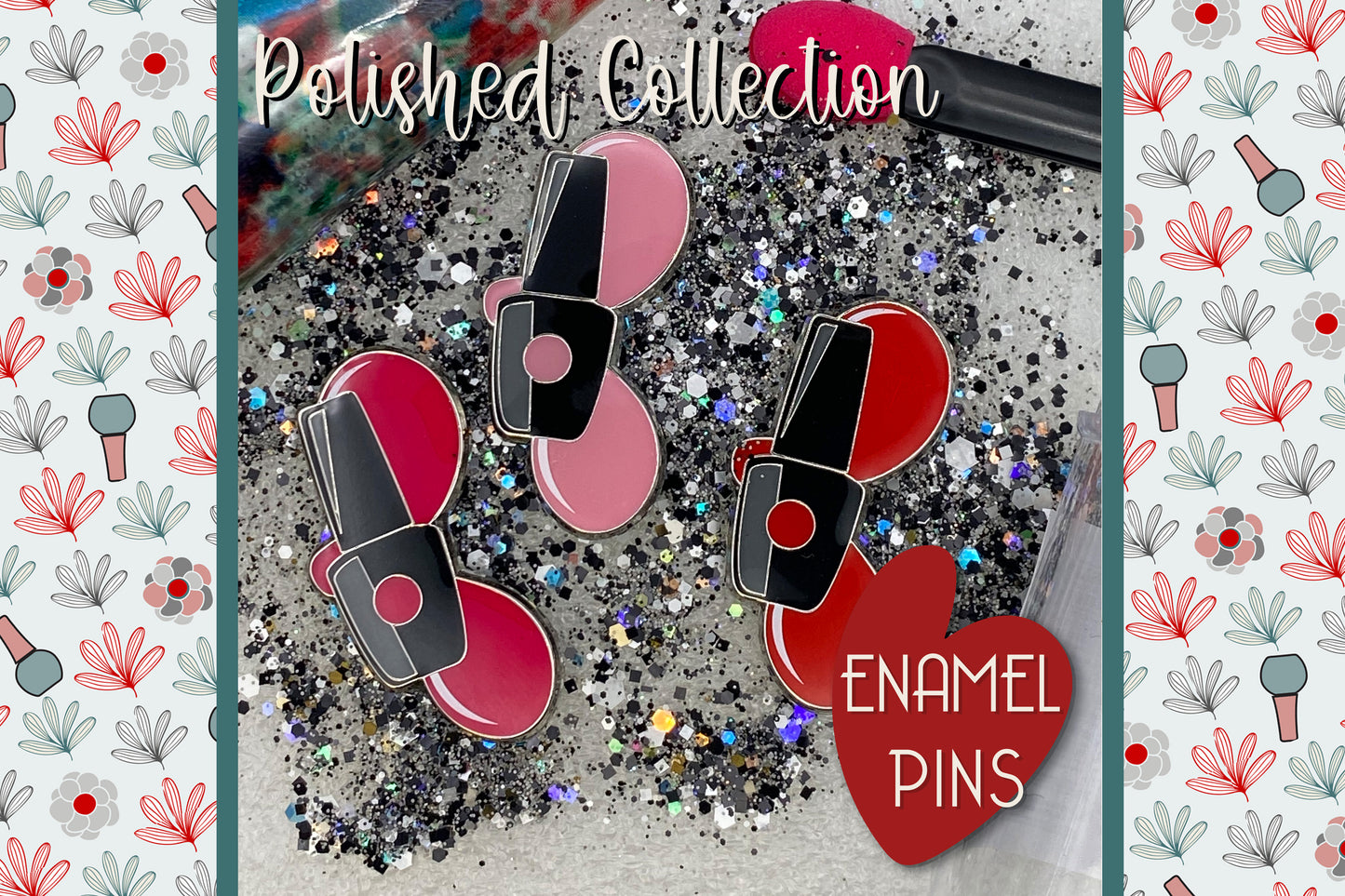 Enamel Pins - Polished Collection - Gel Pots or Set of 3 Bottles