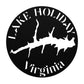 Lake Holiday, VA Metal Sign Open Order Includes Shipping