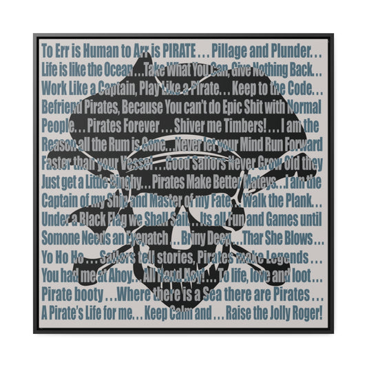 Pirate Life Sayings Gallery Wrapped Canvas and Frame